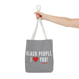 BLACK PEOPLE I LOVE YOU - WHITE TOTE BAG