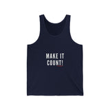 MAKE IT COUNT UNISEX TANK TOP