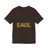 EAUX GOLD UNISEX SHORT SLEEVE T-SHIRTS