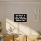 GIVE YOUR LOVE CANVAS ART