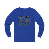 COUNT IT ALL JOY  UNISEX LONG SLEEVE T-SHIRTS