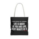 LIFE IS QUICK (CLEAN) TOTE BAG