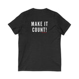 MAKE IT COUNT UNISEX V-NECK T-SHIRTS
