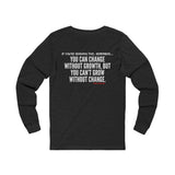 GROWTH AND CHANGE UNISEX LONGSLEEVE T-SHIRTS