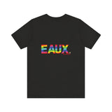 EAUX RAINBOW  UNISEX SHORT SLEEVE T-SHIRTS