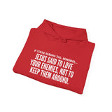 JESUS SAID (CLEAN) UNISEX HOODIE