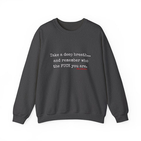 TAKE A DEEP BREATH UNISEX SWEAT SHIRT