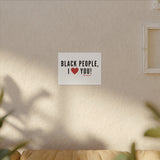 BLACK PEOPLE I LOVE YOU - BLACK CANVAS ART
