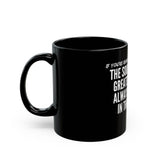 JOY IN THE MIRROR CERAMIC MUG - BLACK 110Z, 150Z