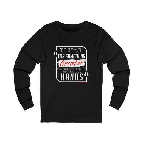 REACH FOR SOMETHING - WHITE RED UNISEX LONG SLEEVE T-SHIRT