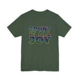 COUNT IT ALL JOY UNISEX SHORT SLEEVE T-SHIRTS