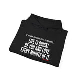 LIFE IS QUICK (CLEAN) UNISEX HOODIE