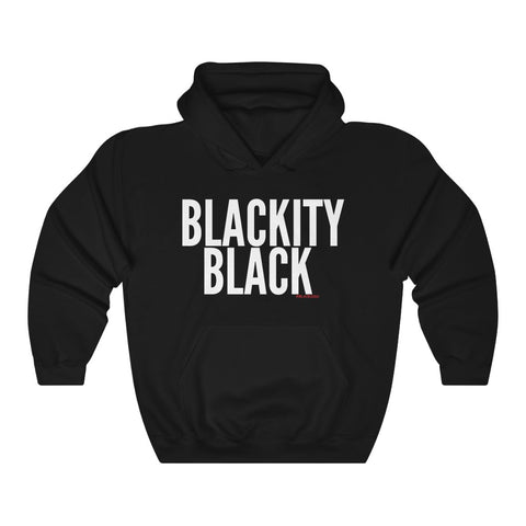 BLACKITY BLACK Hoodie