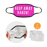 KEEP AWAY KAREN FACE MASK