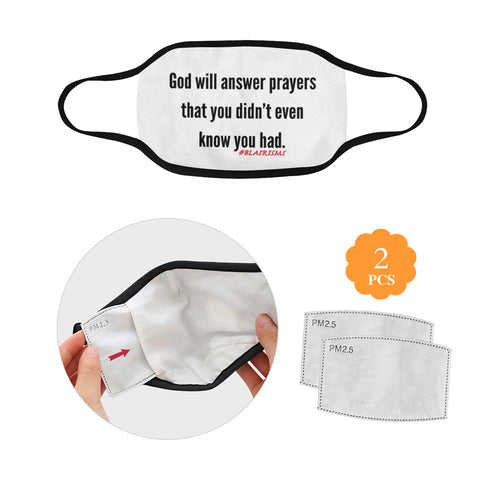 GOD WILL ANSWER PRAYERS FACE MASK