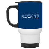 You Can Do All Things Through CHRIST, Except White Travel Mug