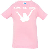 LOOK AT GAWD Infant Jersey T-Shirt