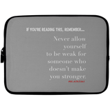 MAKE YOU STRONGER Laptop Sleeve - 10 inch