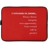 INTEGRITY OVER OPPORTUNITY Laptop Sleeve - 15 Inch