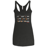 I'M ROOTING FOR EVERYBODY BLACK Racerback Tank