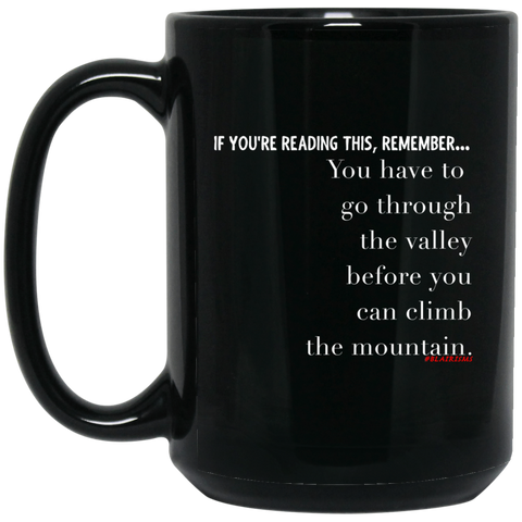 For A Mountain 15 oz. Black Mug
