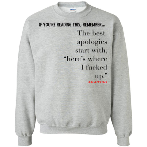 The Best Apologies Crewneck Pullover Sweatshirt