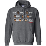 I'M ROOTING FOR EVERYBODY BLACK Pullover Hoodie