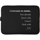 DON'T FUCK WITH YOU Laptop Sleeve - 15 Inch