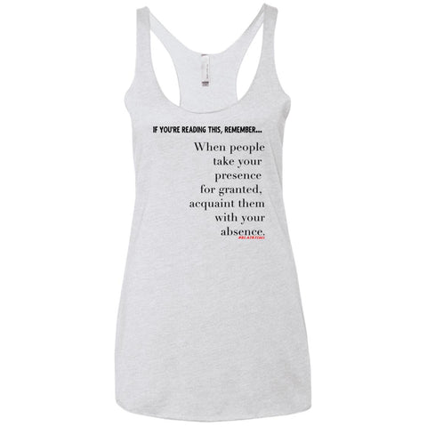 Acquaint Them With Your Absence Racerback Tank
