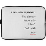 DON'T FUCK WITH YOU Laptop Sleeve - 15 Inch