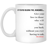 GIVE YOUR LOVE 11 oz. White Mug