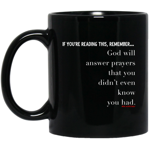 PRAYERS YOU DIDN’T KNOW 11 oz. Black Mug