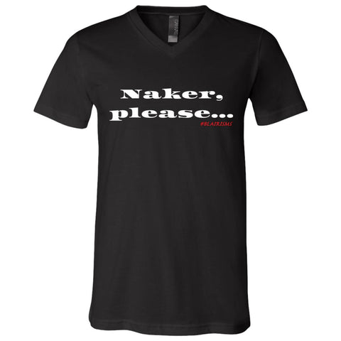 Naker, please... Men's V-Neck
