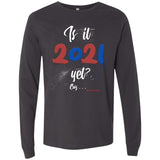 Is it 2021 yet? (clean) Men's Longsleeve T-Shirt