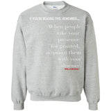Acquaint Them With Your Absence Crewneck Pullover Sweatshirt