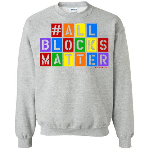 #ALLBLOCKSMATTER Crewneck Pullover Sweatshirt