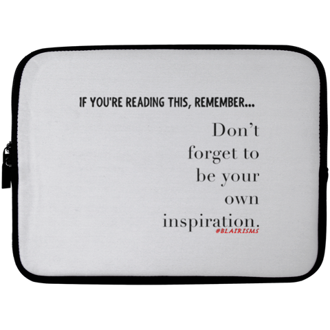 YOUR OWN INSPIRATION Laptop Sleeve - 10 inch