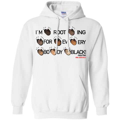 I'M ROOTING FOR EVERYBODY BLACK Pullover Hoodie