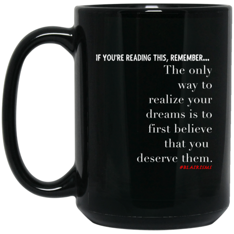 Realize Your Dreams 15 oz. Black Mug