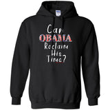 CAN OBAMA RECLAIM HIS TIME?! Pullover Hoodie