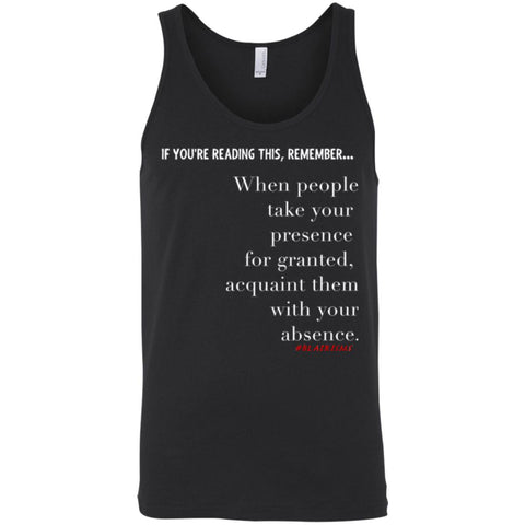 Acquaint Them With Your Absence Unisex Tank