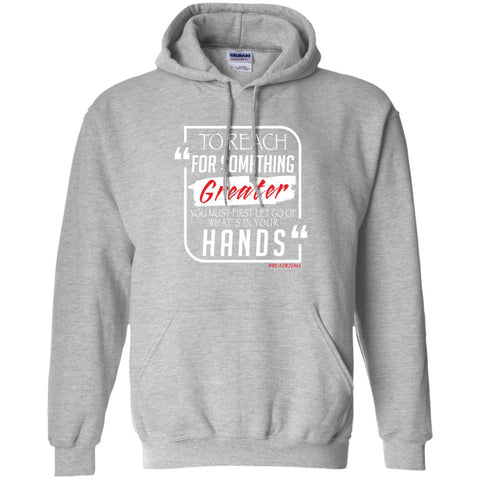 To Reach For Something Greater white red Pullover Hoodie