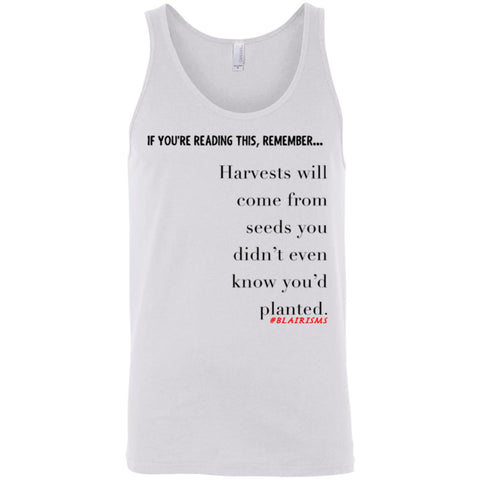 Harvests Will Come Unisex Tank