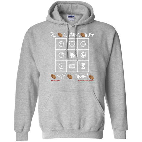 RECLAIMING MY TIME Pullover Hoodie
