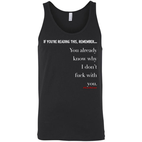 You Already Know Why Unisex Tank
