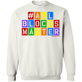 #ALLBLOCKSMATTER Crewneck Pullover Sweatshirt