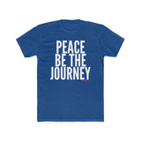 PEACE BE THE JOURNEY MEN’S CREW