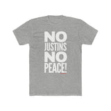 No Justins No Peace (Like You Really Mean It!) Unisex Crew