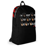 I'M ROOTING FOR EVERYBODY BLACK BACKPACK