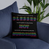 BLESSED NOT BURDENED THROW PILLOWS